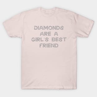 Diamonds are a girl's best friend T-Shirt